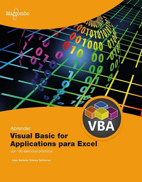 APRENDER VISUAL BASIC FOR APPLICATIONS PARA EXCEL CON 100 EJERCICIOS | 9788426735645 | GÓMEZ GUTIÉRREZ, JUAN ANTONIO