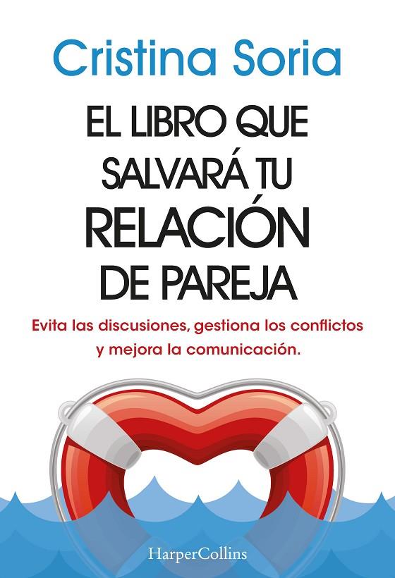 LIBRO QUE SALVARA TU RELACION DE PAREJA, EL | 9788491399810 | SORIA, CRISTINA