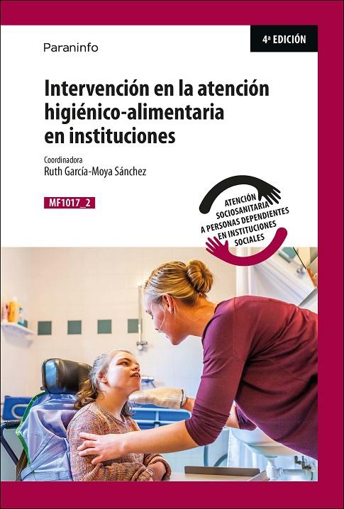 INTERVENCION EN LA ATENCION HIGIENICO ALIMENTARIA EN INSTITUCIONES | 9788428318549 | GARCIA-MOYA SANCHEZ, RUTH