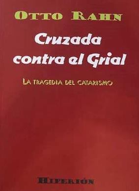 CRUZADA CONTRA EL GRIAL | 9788475170794 | RAHN, OTTO