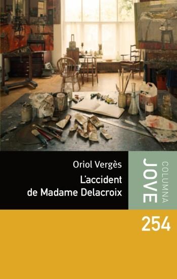 ACCIDENT DE MADAME DELACROIX, L' | 9788499321707 | VERGÉS, ORIOL