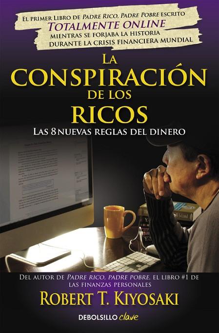 CONSPIRACIÓN DE LOS RICOS, LA | 9788466332088 | KIYOSAKI, ROBERT T.