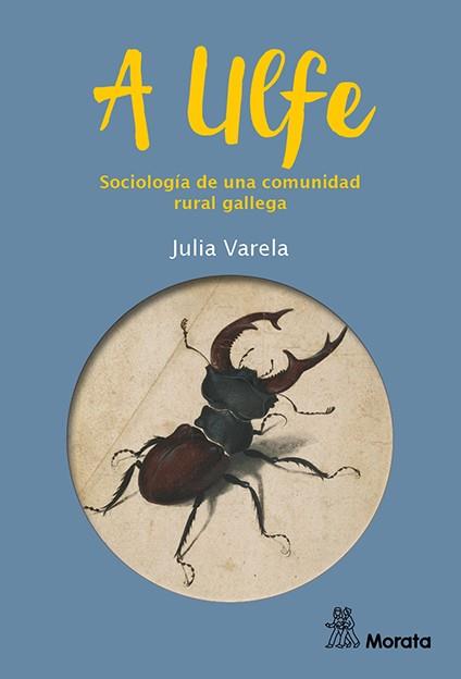 A ULFE. SOCIOLOGIA DE UNA COMUNIDAD RURAL | 9788418381577 | VARELA, JULIA
