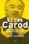 CAS CAROD, EL | 9788484376927 | ALEXANDRE, VICTOR