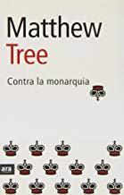 CONTRA LA MONARQUIA | 9788496201194 | TREE, MATTHEW