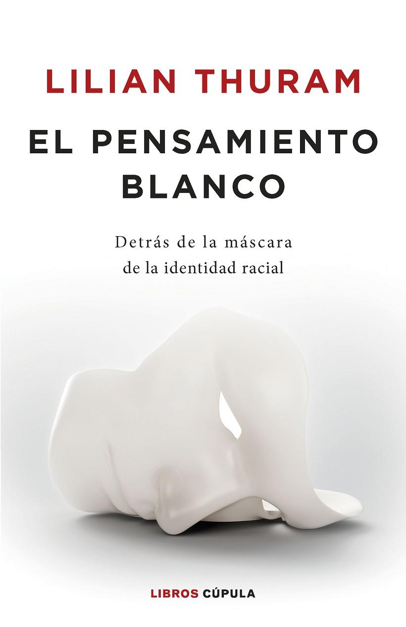 PENSAMIENTO BLANCO, EL | 9788448032548 | THURAM, LILIAN