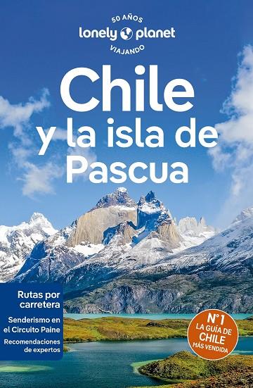 CHILE Y LA ISLA DE PASCUA : LONELY PLANET [2024] | 9788408277798 | ALBISTON, ISABEL / HARRELL, ASHLEY / JOHANSON, MARK / RAUB, KEVIN / MEGHJI, SHAFIK