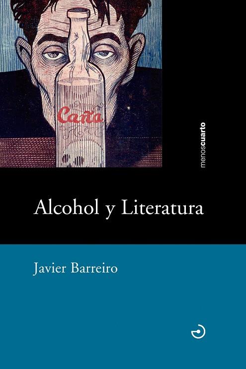 ALCOHOL Y LITERATURA | 9788415740506 | BARREIRO, JAVIER