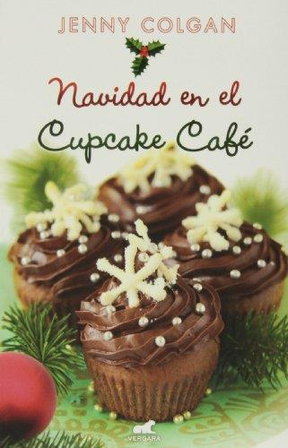 NAVIDAD EN EL CUPCAKE CAFÉ | 9788415420682 | COLGAN, JENNY