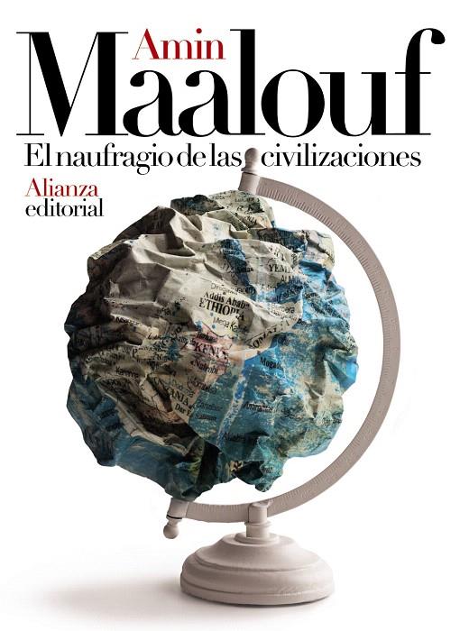 NAUFRAGIO DE LAS CIVILIZACIONES, EL | 9788491816812 | MAALOUF, AMIN