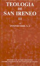 TEOLOGÍA DE SAN IRENEO. III: COMENTARIO AL LIBRO V DEL ADVERSUS HAERESES | 9788422013228 | ORBE, ANTONIO