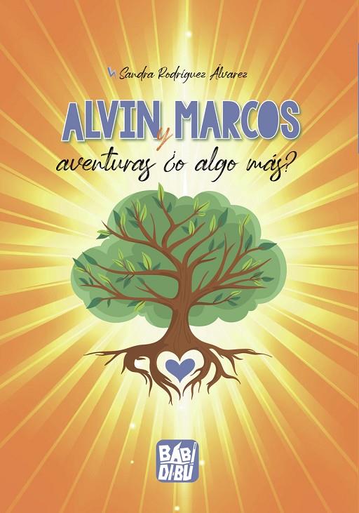 ALVIN Y MARCOS AVENTURAS ¿O ALGO MÁS? | 9788418789403 | RODRIGUEZ ALVAREZ, SANDRA