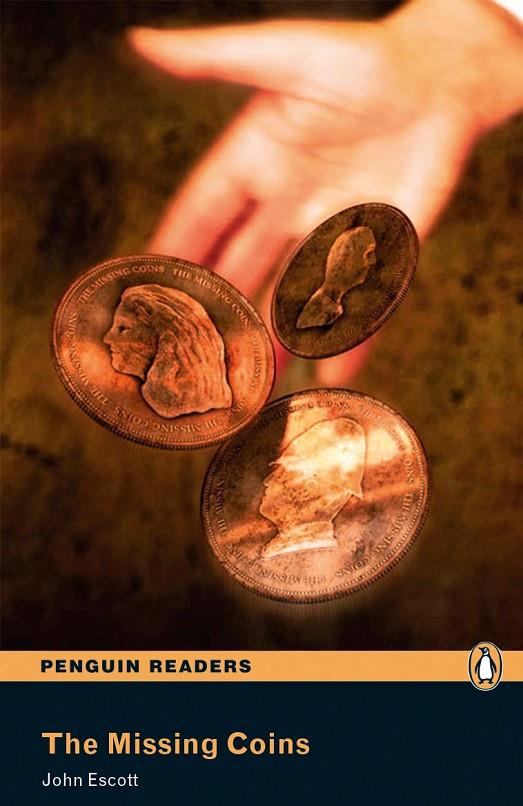 PEARSON ENGLISH READERS : THE MISSING COINS (BOOK AND CD PACK) | 9781405878142 | ESCOTT, JOHN