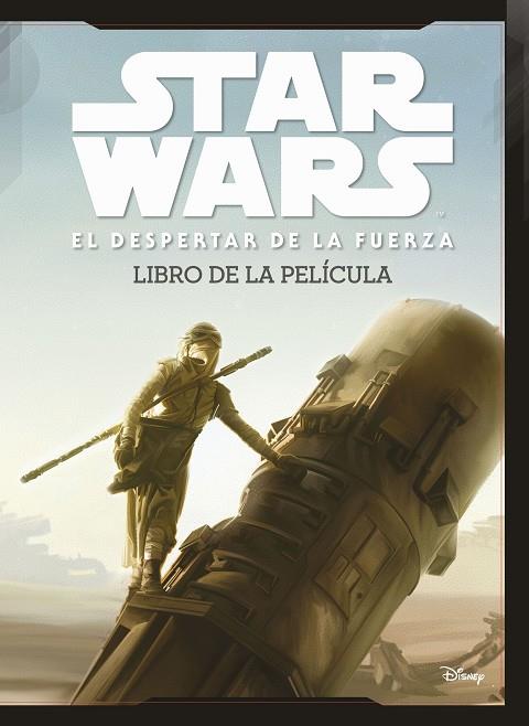 STAR WARS : EL DESPERTAR DE LA FUERZA. LIBRO DE LA PELÍCULA | 9788408150831 | STAR WARS