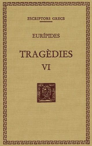 TRAGEDIES  VI | 9788498592825 | EURIPIDES