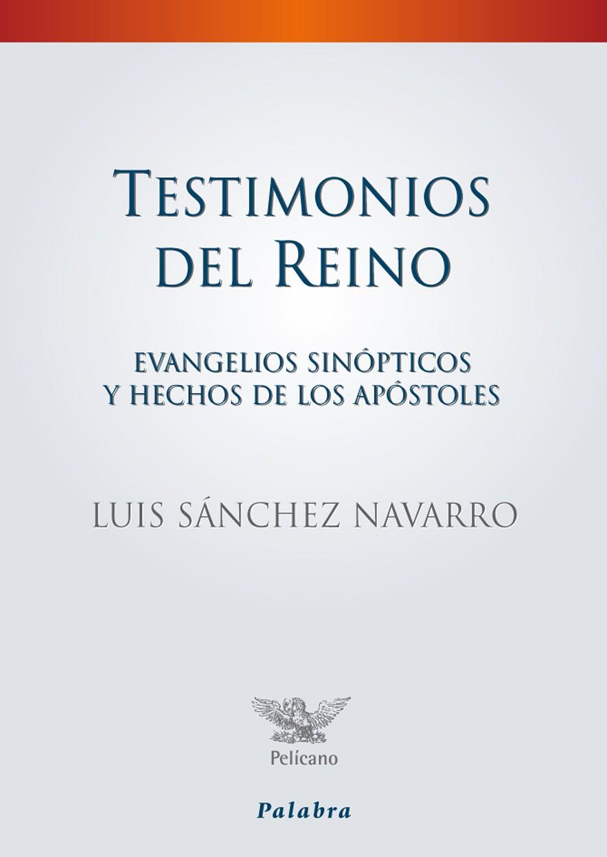 TESTIMONIOS DEL REINO | 9788498404852 | SÁNCHEZ NAVARRO, LUIS