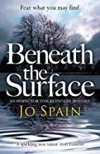 BENEATH THE SURFACE | 9781784293192 | SPAIN, JO
