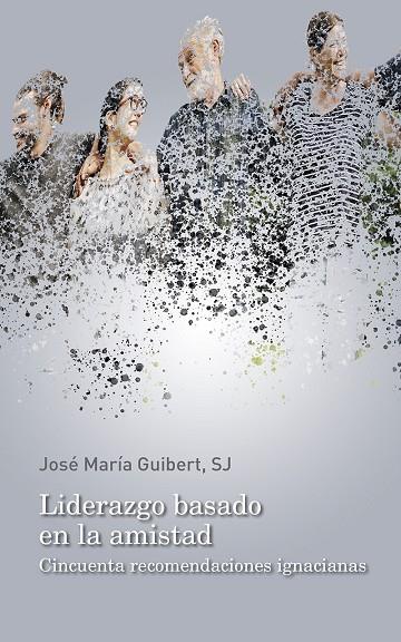 LIDERAZGO BASADO EN LA AMISTAD | 9788429330199 | GUIBERT, JOSÉ MARÍA