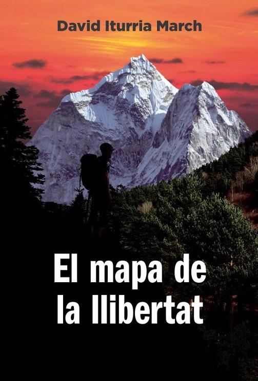 MAPA DE LA LLIBERTAT, EL | 9788412689075 | ITURRIA MARCH, DAVID