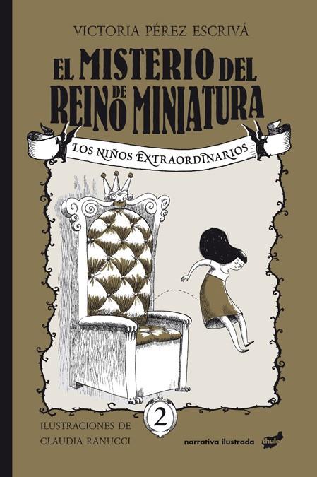MISTERIO DEL REINO DE MINIATURA, EL | 9788416817986 | PÉREZ ESCRIVÁ, VICTORIA