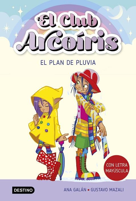 CLUB ARCOÍRIS 05, EL. EL PLAN DE PLUVIA | 9788408275527 | GALÁN, ANA
