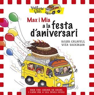 MAX I MIA A LA FESTA D'ANIVERSARI | 9788424660710 | DICKINSON, VITA / CALAFELL, ROSER