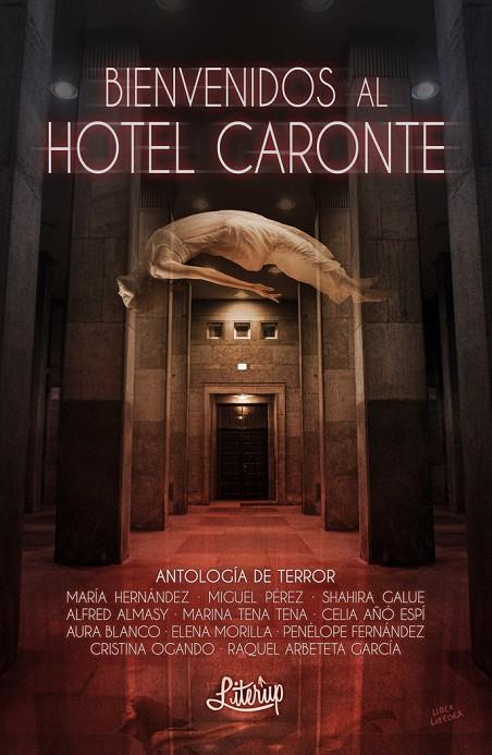 BIENVENIDOS AL HOTEL CARONTE | 9788412187007 | ALMASY, ALFRED / AÑÓ ESPÍ, CELIA / ARBETETA GARCÍA, RAQUEL