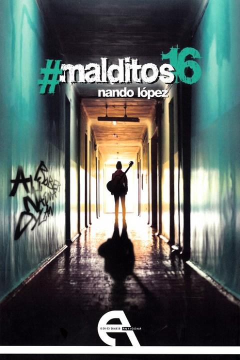 MALDITOS 16 | 9788416923335 | NANDO LOPEZ
