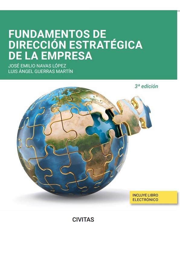 FUNDAMENTOS DE DIRECCIÓN ESTRATÉGICA DE LA EMPRESA (PAPEL + E-BOOK) | 9788411259125 | GUERRAS MARTÍN, LUIS A. / NAVAS LÓPEZ, JOSÉ E.