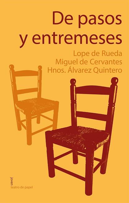 DE PASOS Y ENTREMESES | 9788498459135 | LOPE DE RUEDA / DE CERVANTES, MIGUEL
