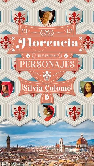FLORENCIA A TRAVÉS DE SUS PERSONAJES | 9788418011061 | COLOME, SILVIA