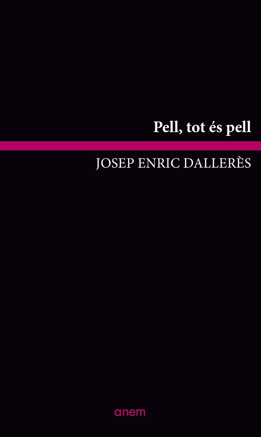 PELL, TOT ES PELL | 9788418865091 | DALLERES, JOSEP