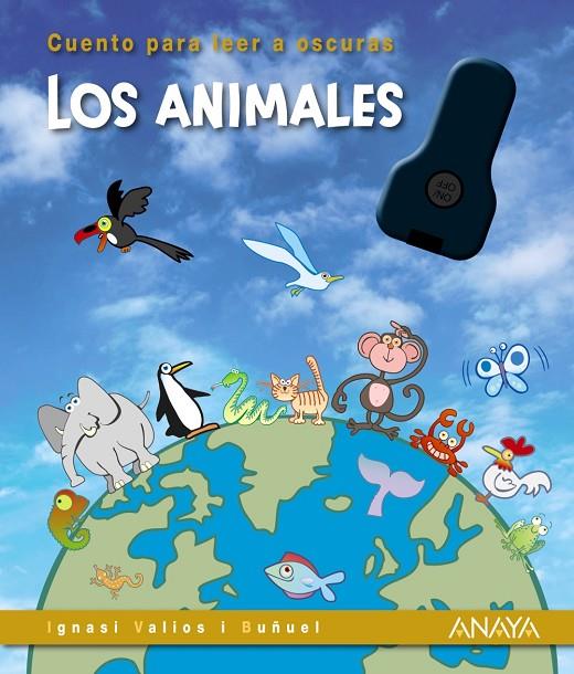 CUENTOS PARA LEER A OSCURAS. LOS ANIMALES | 9788414334690 | VALIOS I BUÑUEL, IGNASI