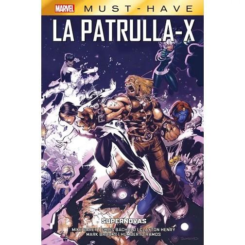 MARVEL MUST-HAVE. LA PATRULLA-X 04 : SUPERNOVAS | 9788410511583 | CAREY, MIKE / BACHALO, CHRIS
