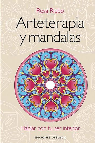 ARTETERAPIA Y MANDALAS (+DVD) | 9788497779449 | RIUBO, ROSA MARIA