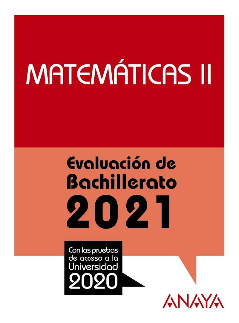 MATEMATICAS II EVALUACIÓN DE BACHILLERATO 2021 | 9788469885321 | BUSTO CABALLERO, ANA ISABEL / DIAZ ORTEGA, ANA MARI