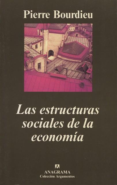 ESTRUCTURAS SOCIALES DE LA ECONOMÍA, LAS | 9788433961877 | BOURDIEU, PIERRE