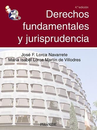 DERECHOS FUNDAMENTALES Y JURISPRUDENCIA | 9788436824476 | LORCA NAVARRETE, JOSÉ F. / LORCA MARTÍN DE VILLODRES, MARÍA ISABEL