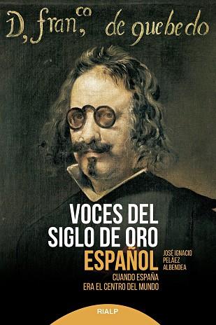 VOCES DEL SIGLO DE ORO ESPAÑOL | 9788432153853 | PELÁEZ ALBENDEA, JOSE IGNACIO