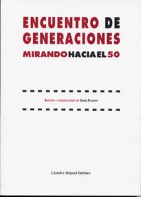 ENCUENTRO DE GENERACIONES. MIRANDO HACIA EL 50 | 9788484486138 | PUJANTE, DAVID