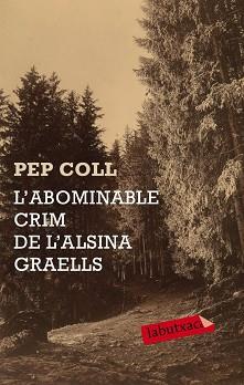 ABOMINABLE CRIM DE L'ALSINA GRAELLS, L' | 9788499300658 | COLL, PEP