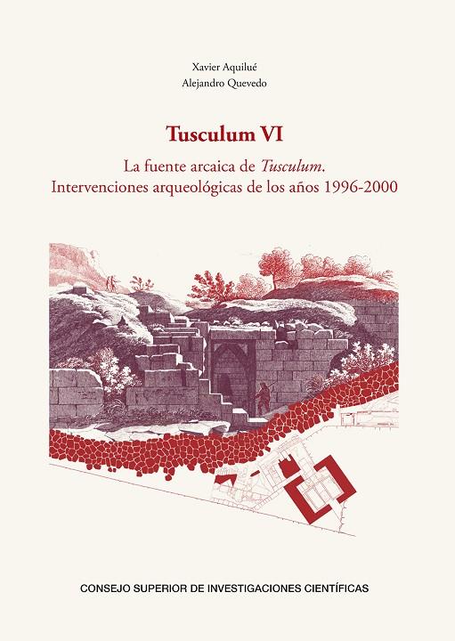 TUSCULUM VI LA FUENTE ARCAICA DE TUSCULU | 9788400107826 | AQUILUE ABADIAS, XAVIER / QUEVEDO SANCHEZ
