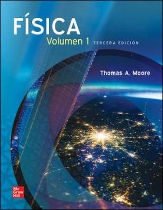 FISICA. VOLUMEN I (3 EDICION + CONNECT) | 9781456287672 | MOORE, THOMAS