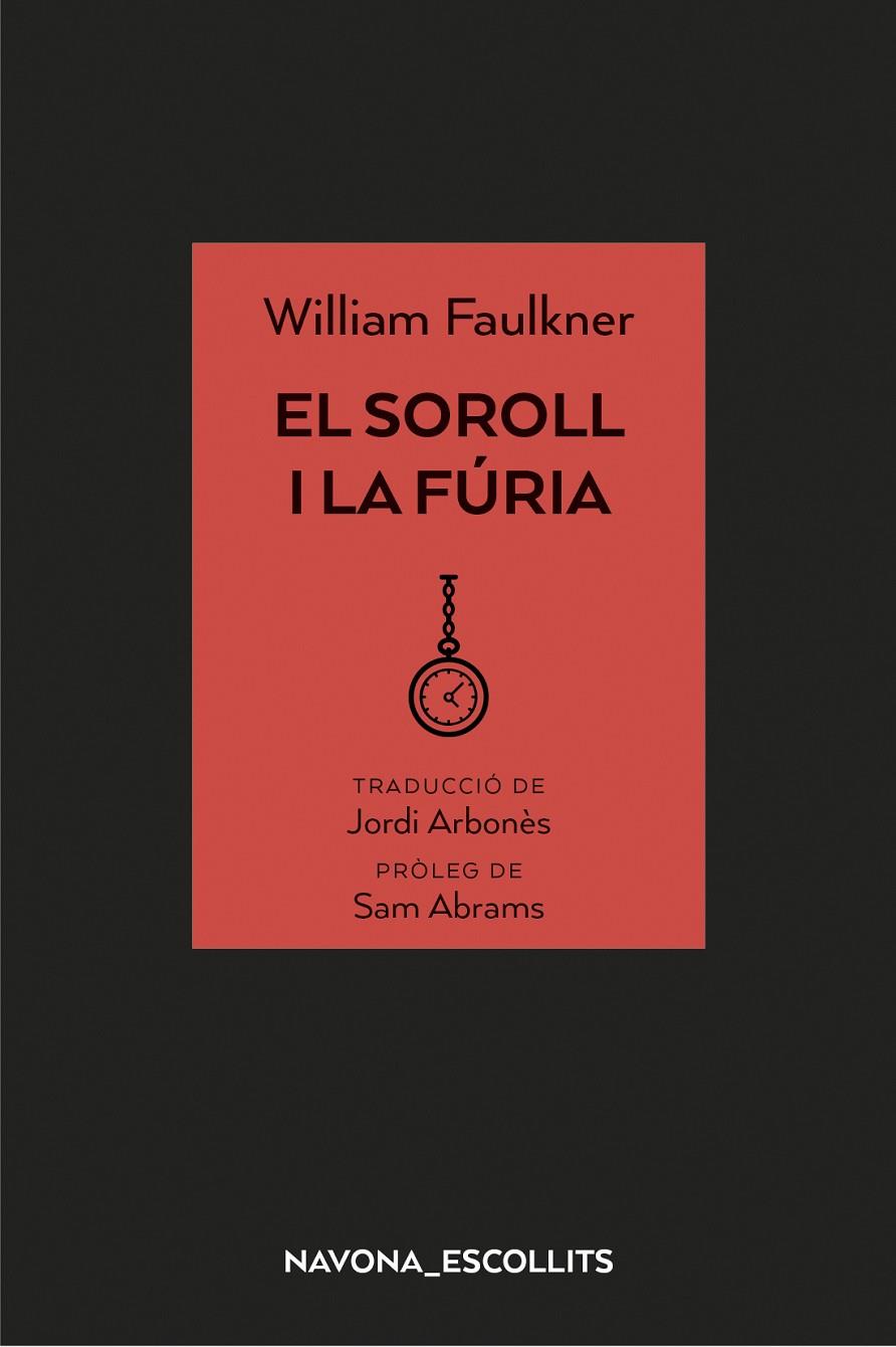 SOROLL I LA FÚRIA, EL | 9788417181758 | FAULKNER, WILLIAM