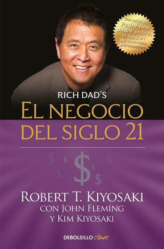 NEGOCIO DEL SIGLO XXI, EL | 9788466355346 | KIYOSAKI, ROBERT T.
