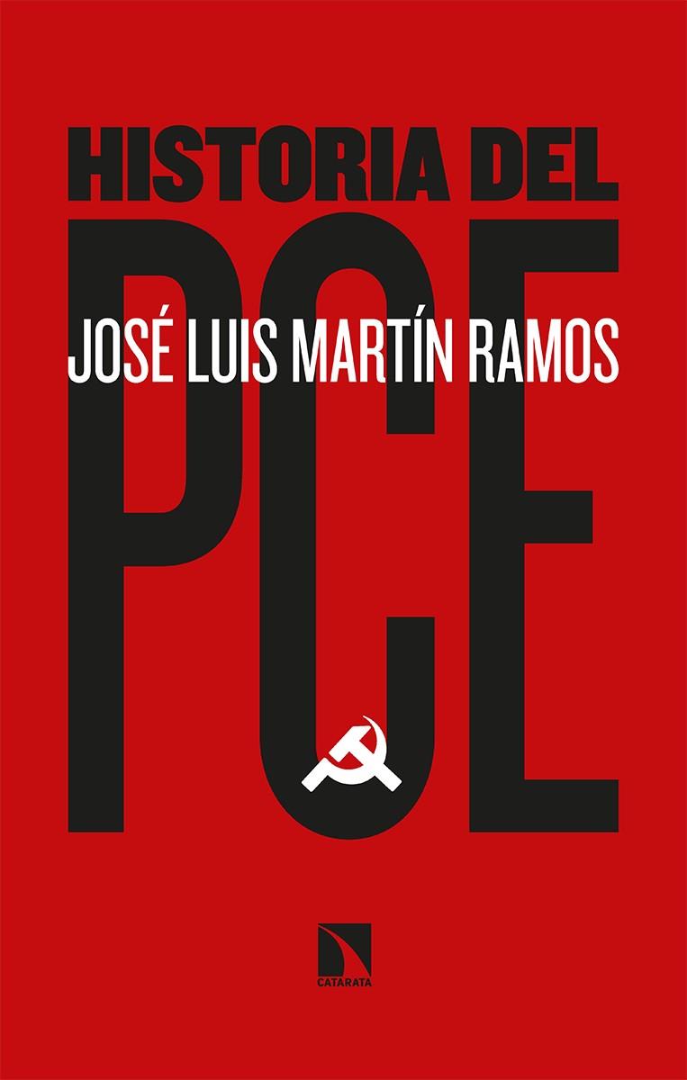 HISTORIA DEL PCE | 9788413521718 | MARTIN RAMOS, JOSE LUIS