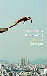 BARCELONA DREAMING | 9781472153548 | THOMSON, RUPERT