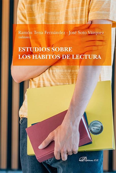 ESTUDIOS SOBRE LOS HÁBITOS DE LECTURA | 9788411220927 | TENA FERNÁNDEZ, RAMÓN / SOTO VÁZQUEZ, JOSÉ