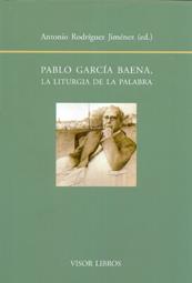 PABLO GARCÍA BAENA LA LITURGIA DE LA PALABRA | 9788498951127 | RODRIGUEZ JIMENEZ, ANTONIO