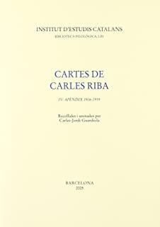 CARTES DE CARLES RIBA, IV | 9788472838062
